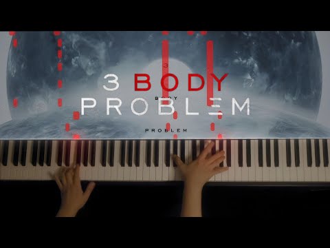 3 Body Problem - Main Title (Piano Cover)