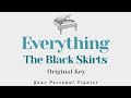Everything - The Black Skirts (Original Key Karaoke) - Piano Instrumental Cover with Lyrics