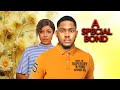 A SPECIAL BOND CLINTON JOSHUA PAMELA OKOYE GLORIA LEMMY JOHNSON Latest 2025 Nigerian Movies