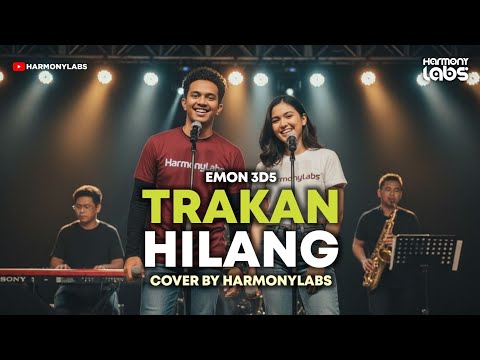 COVER - TRAKAN HILANG (Emon3D5) | By HarmonyLabs