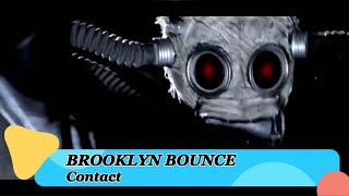 Brooklyn Bounce – Contact
