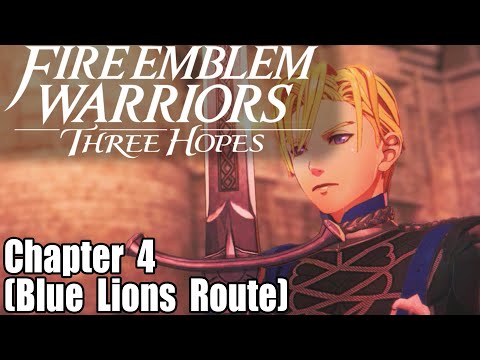 Fire Emblem Warriors Three Hopes Ch4 - To War! (Azure Gleam, Blue Lions Route)