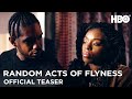 Random Acts of Flyness Season 2 | Official Teaser | HBO