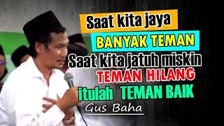 Download lagu Saat Kita Jaya Teman datang,saat kita jatuh miskin teman pergi. GUS BAHA mp3 Download lagu Saat Kita Jaya Teman datang,saat kita jatuh miskin teman pergi. GUS BAHA mp3