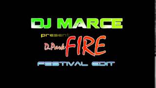 Denzal Park - Fire (DjMarce Festival Edit)