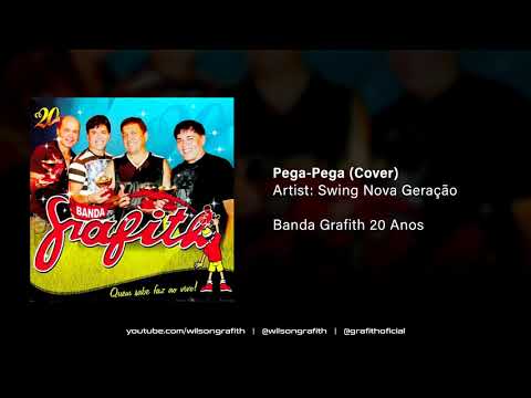 Pega Pega - Banda Grafith