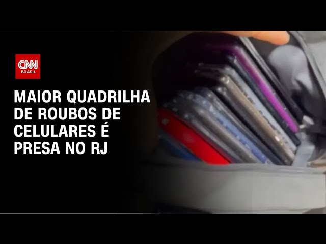 Operação contra roubos desmonta maior quadrilha de celulares do RJ | AGORA CNN