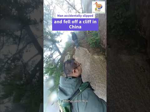 Man Accidentally #Slipped and #Fell off a #Cliff in East #China
