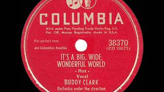 1947 Buddy Clark - It’s A Big Wide Wonderful World