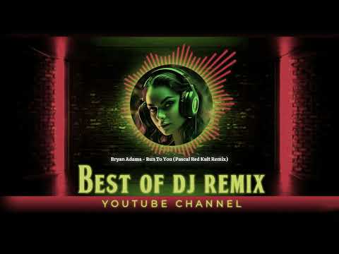 Bryan Adams - Run To You (Pascal Red Kult Remix)