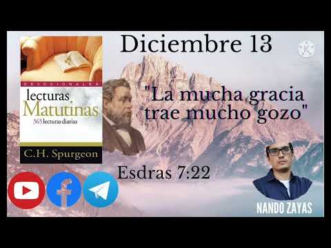 Diciembre 13 Devocional Lecturas Matutinas Por: Charles Spurgeon