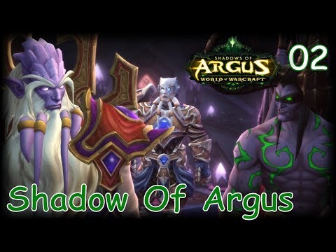 WOW LEGION Gameplay Walkthrough NIGHTBORNE MONK Shadow Of Argus Campaign Part 2