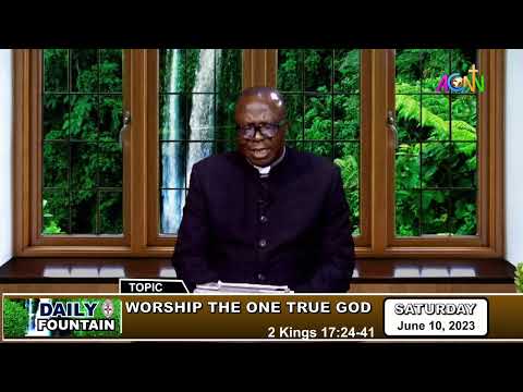 DAILY FOUNTAIN DEVOTIONAL OF JUNE 10, 2023 - THE VERY REV'D DAVID IYIOLA FADUGBA