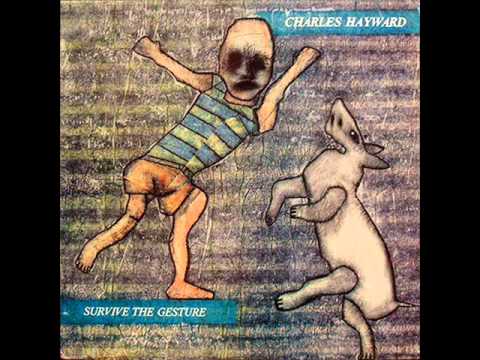 CHARLES HAYWARD pretend to believe 1987
