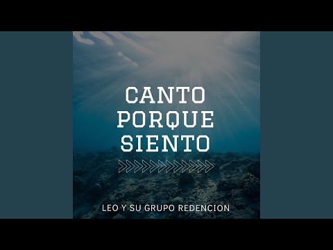 Canto Porque Siento