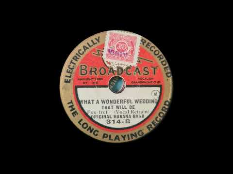 What a wonderful Wedding that will be   Original Havana Band with Vocal refrain