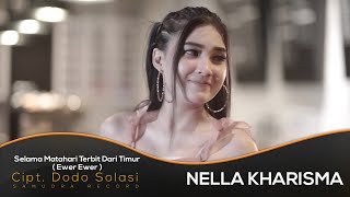 Download lagu Nella Kharisma - SELAMA MATAHARI TERBIT DARI TIMUR (Ewer Ewer) mp3