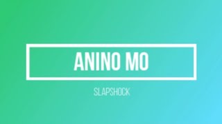 Anino mo by Slapshock - Karaoke