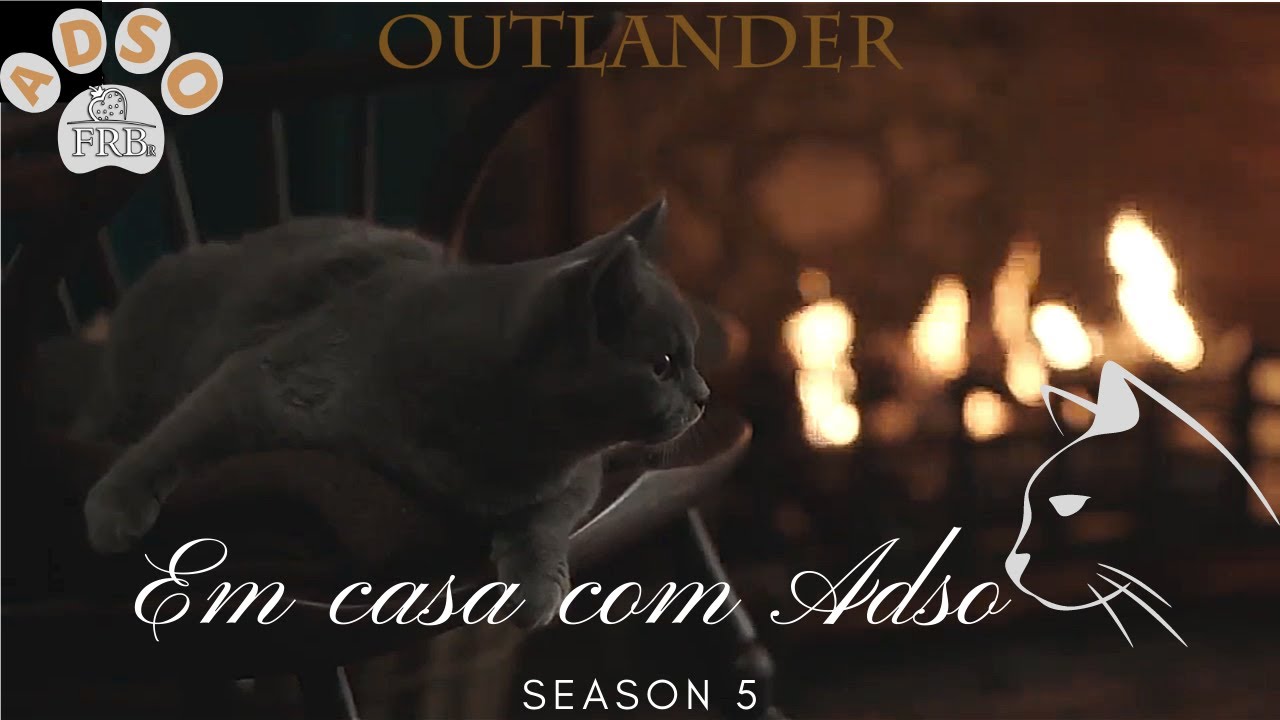 Outlander 5T  - Em Casa com Adso - At Home with Adso