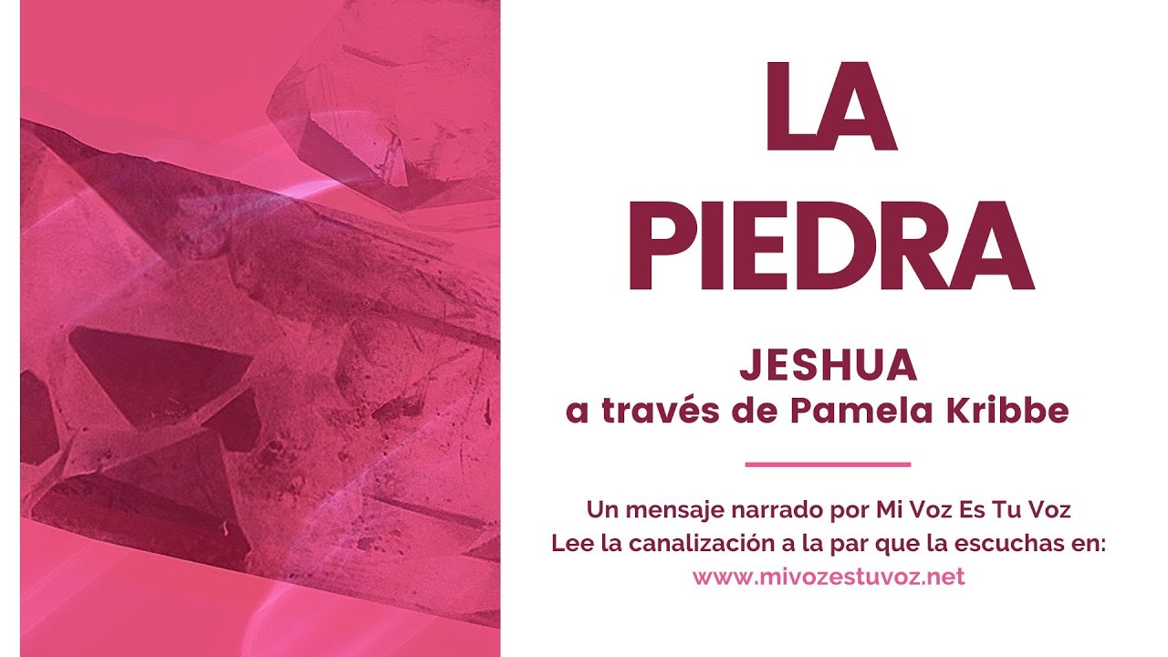 LA PIEDRA | Jeshua a través de Pamela Kribbe