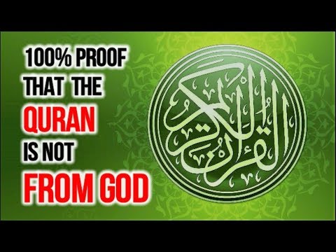 100% Proof the Quran is NOT God's Word