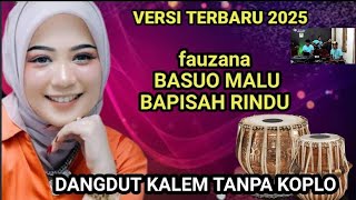 Download lagu fauzana Terbaru basuo malu bapisah rindu versi dangdut kalem mp3