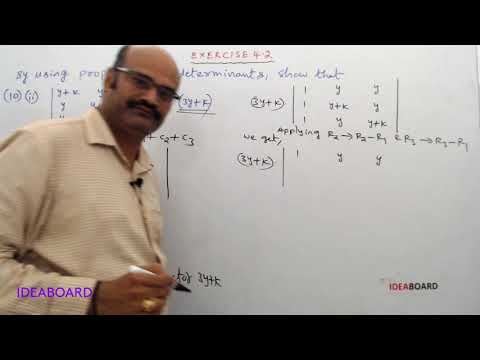 DAY 37: PROPERTIES OF DETERMINANTS EXERCISE: 4.2