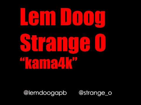 Lem Doog & Strange O 