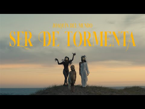 Joaquin del Mundo - Ser de Tormenta