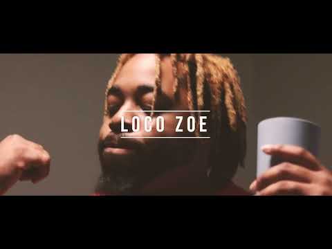 Loco Zoe Music Video