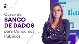 Curso de Banco de Dados para Concursos Públicos - Prof. Emannuelle Gouveia