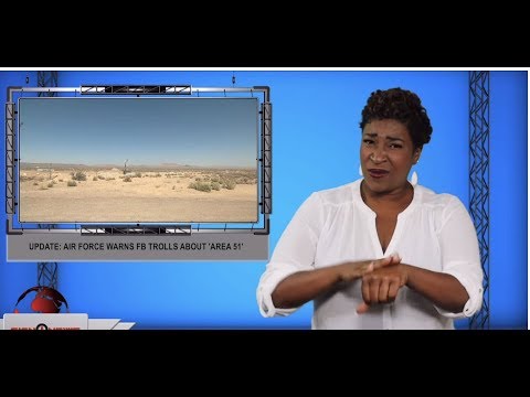 Update: Air Force warns FB trolls about ‘Area 51’ (ASL - 7.16.19)