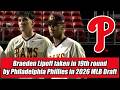 Braeden Lipoff 2026 MLB Draft Philadelphia Phillies 19th Rd Pick Gloucester Catholic C O 2026