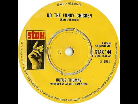 UK New Entry 1970 (72) Rufus Thomas - Do The Funky Chicken
