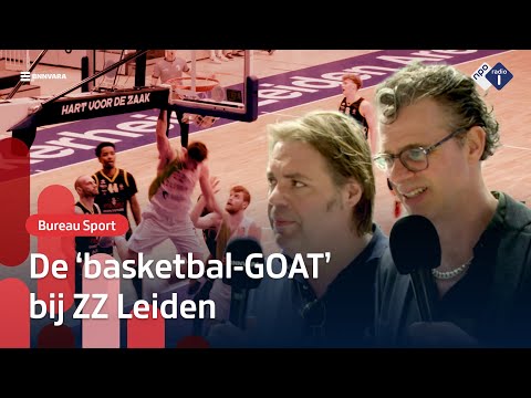 Piepende schoenen en de ‘basketbal-GOAT’ bij ZZ Leiden | Bureau Sport | NPO Radio 1 | NPO Radio 1