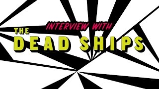 CraveOnstage //  Interview With The Dead Ships