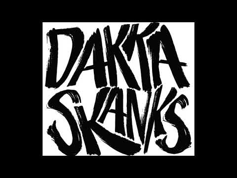 Dakka Skanks - You Ain't a Skinhead (Dub)