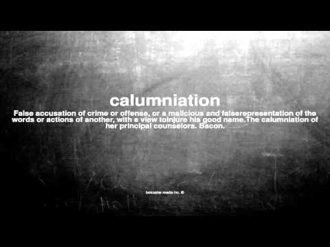 What does calumniation mean Video