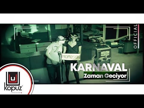 Karnaval - Zaman Geçmiyor (Official Video)