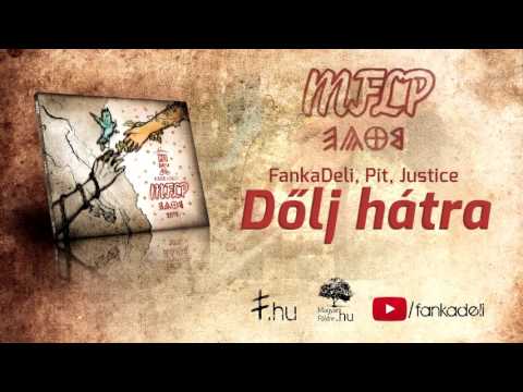 FankaDeli, Pit, Justice - Dőlj hátra (MFLP 2015)