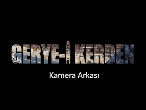 GERYE-İ KERDEN | KAMERA ARKASI