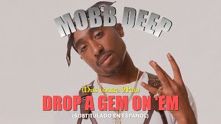Mobb Deep - Drop A Gem On ‘Em | (Subtitulado en español) (Prod. por Havoc)