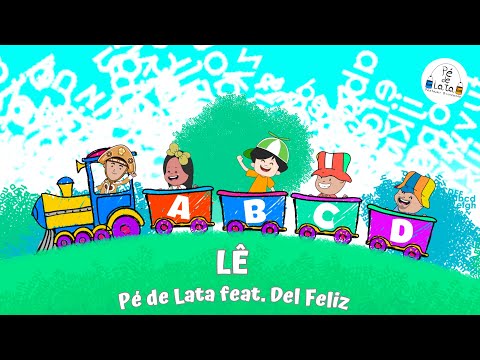 Pé de Lata - Lê - Grupo Pé de Lata feat. Del Feliz [clipe Infantil]