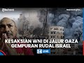 EKSKLUSIF KESAKSIAN WNI Di Jalur Gaza Ceritakan Gempuran Rudal Israel Ke Palestina Tiada Henti