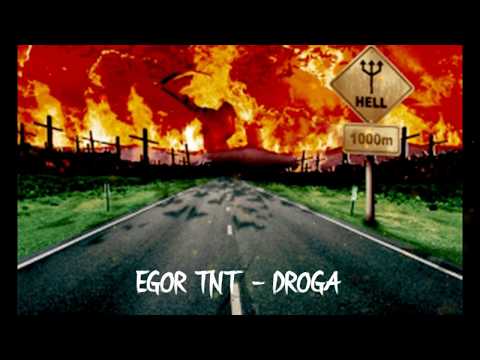 Egor TNT - Droga