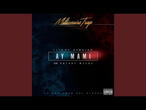 Tito El Bambino - Ay Mami (Audio) ft. Bryant Myers