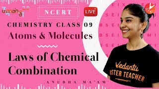 Atoms and Molecules L1 | Laws of Chemical Combination | CBSE Class 9 Chemistry NCERT | Vedantu