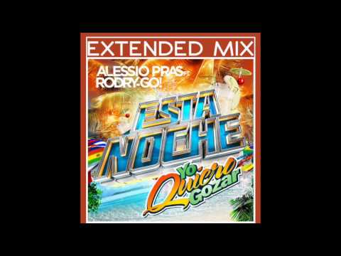 Alessio Pras feat. Rodry-Go! - Esta Noche (Put Your Hands Up EXTENDED VERSION)