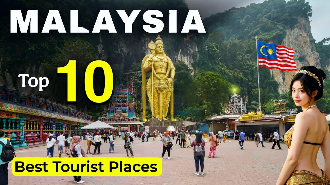 Malaysia Tourist Places | Top 10 Places to Visit in Malaysia | Malaysia Travel Guide 🍀 🇲🇾
