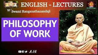 Swami Ranganathananda | Philosophy Of Work | English Discource | AJG